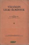 Dr. Gartner Pál - Válságos lelki élmények [antikvár]
