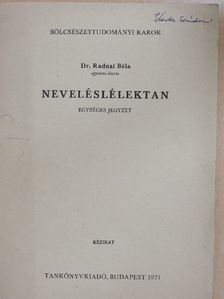 Dr. Radnai Béla - Neveléslélektan [antikvár]
