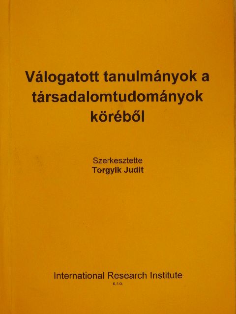 Leskó Anett Katalin - Válogatott tanulmányok a társadalomtudományok köréből [antikvár]