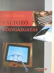 Józsa Zoltán - Változó közigazgatás [antikvár]