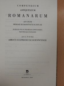 Abbate Stephano Schoenwisner - Compendium Antiquitatum Romanarum [antikvár]