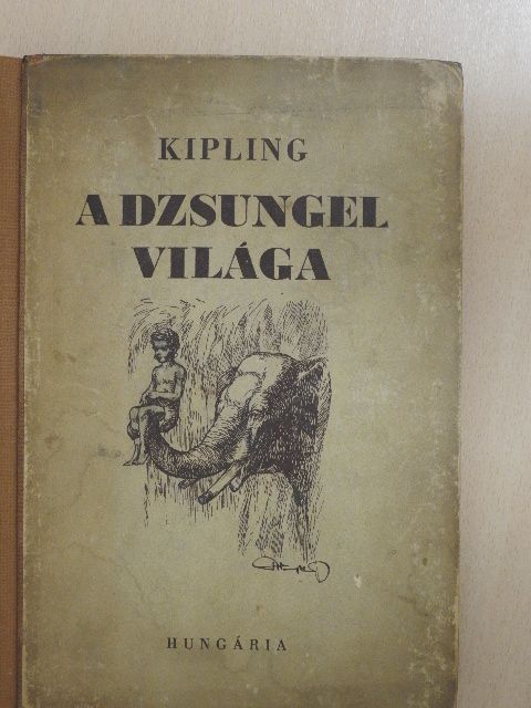 Kipling - A dzsungel világa [antikvár]