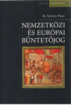 M. NYITRAI PÉTER - Nemzetközi és európai büntetőjog [antikvár]