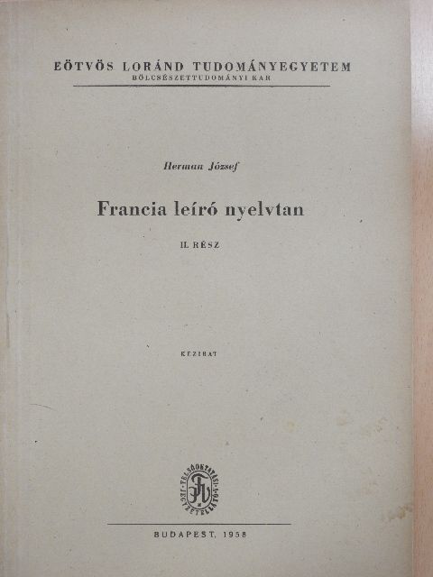Herman József - Francia leíró nyelvtan II. [antikvár]