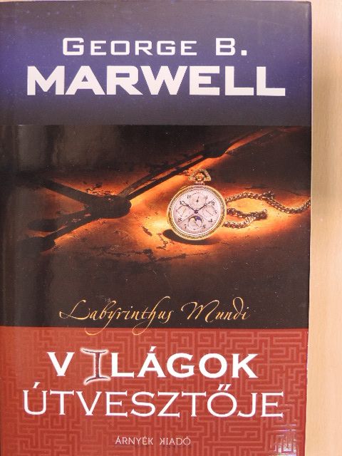 George B. Marwell - Világok útvesztője [antikvár]
