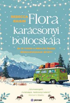 Rebecca Raisin - Flora karácsonyi boltocskája [eKönyv: epub, mobi]