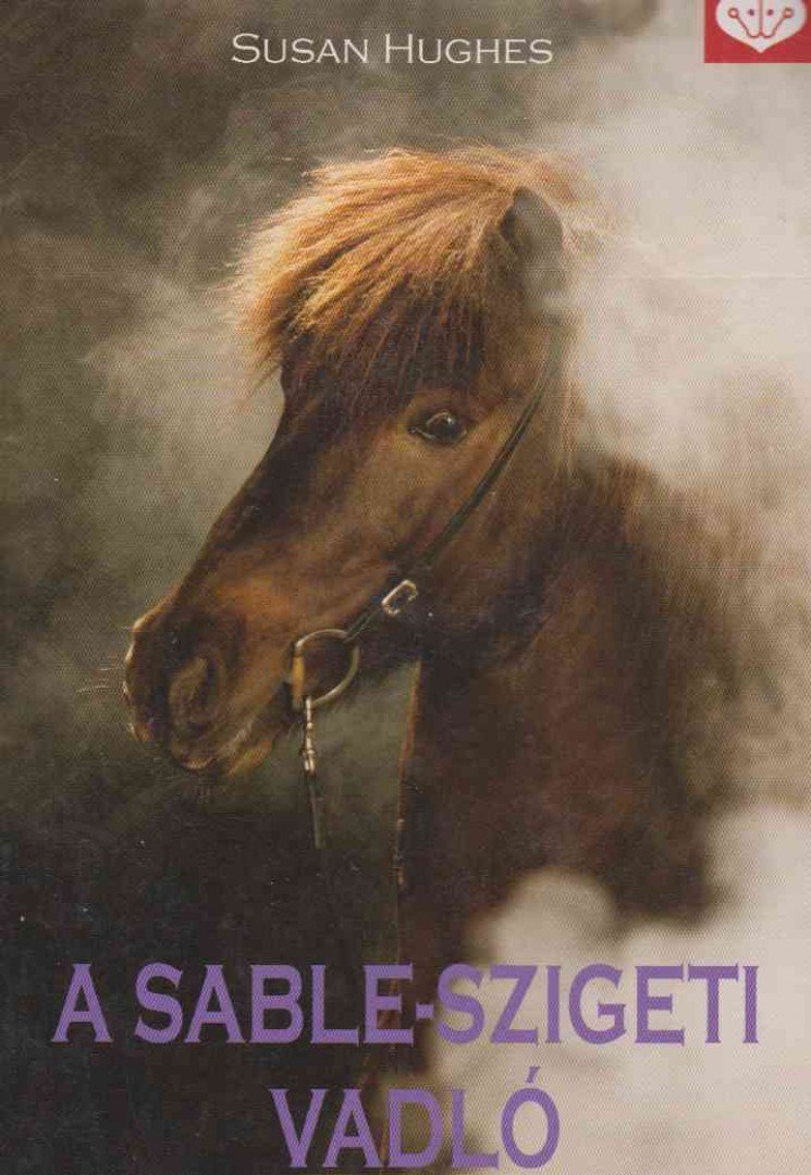 Susan Hughes - A Sable-szigeti vadló [antikvár]