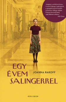 Joanna Rakoff - Egy évem Salingerrel [antikvár]