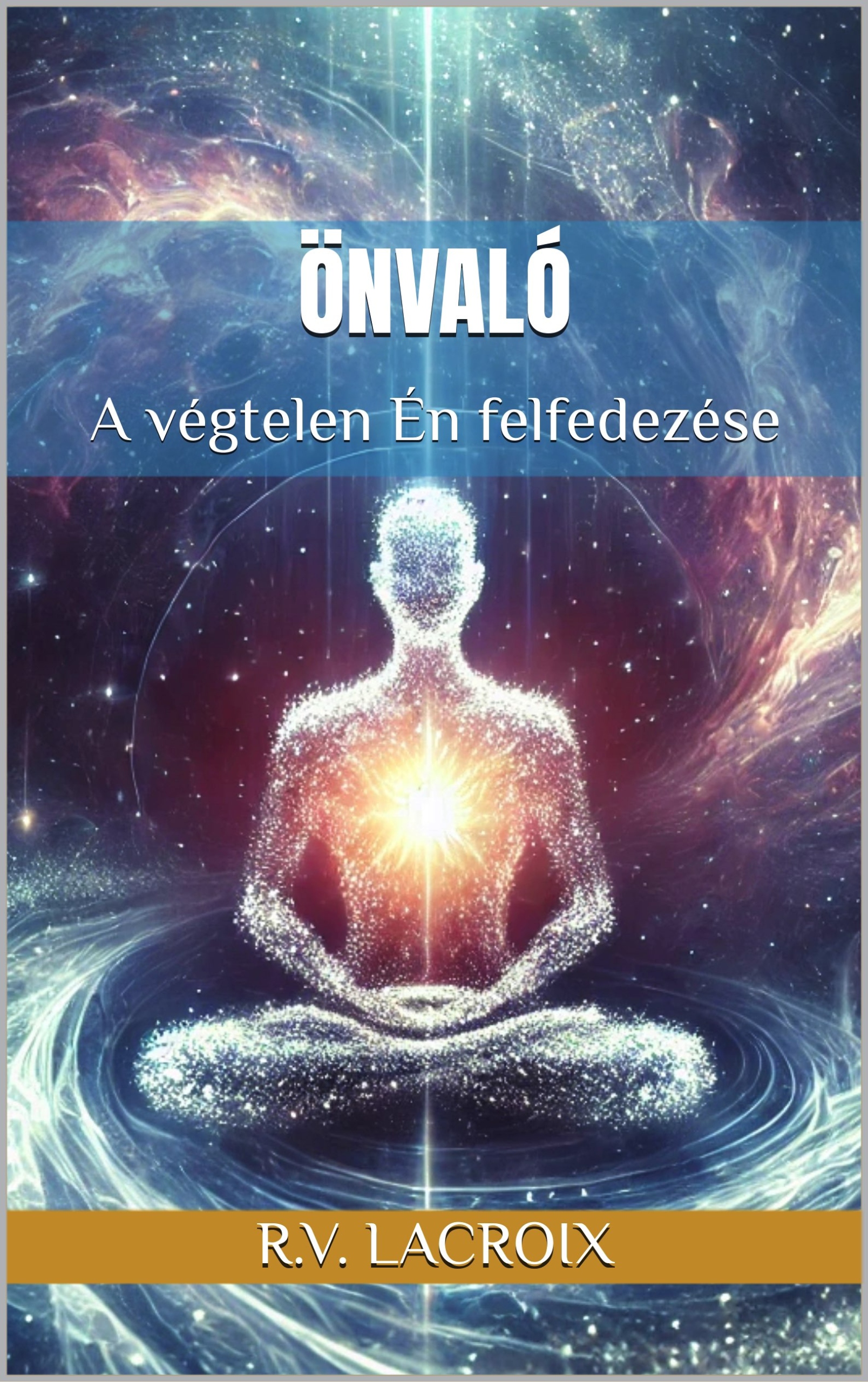 LaCroix R.V. - Önvaló [eKönyv: epub, mobi]