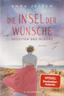 Jessen, Anna - Die Insel der Wünsche - Gezeiten des Glücks [antikvár]