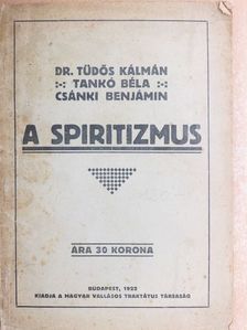 Csánki Benjámin - A spiritizmus [antikvár]