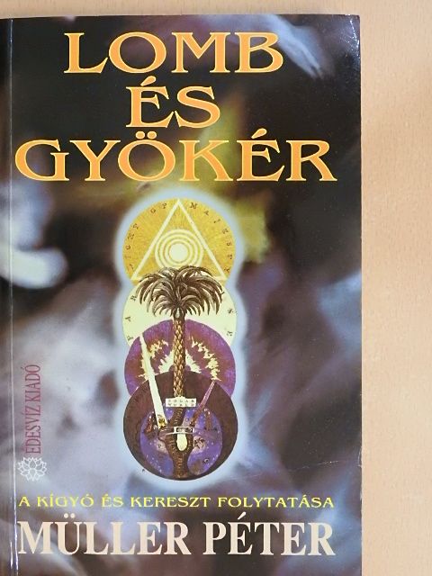 Müller Péter - Lomb és gyökér [antikvár]