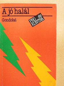 Blasszauer Béla - A jó halál [antikvár]