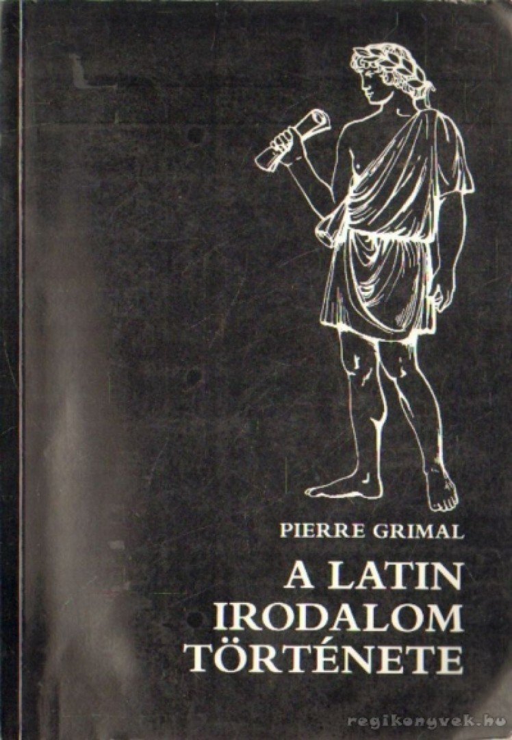 Grimal, Pierre - A latin irodalom története [antikvár]