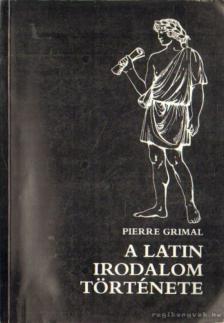 Grimal, Pierre - A latin irodalom története [antikvár]