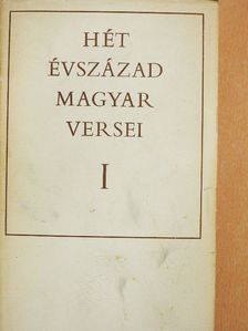 Amade Antal - Hét évszázad magyar versei I. (töredék) [antikvár]