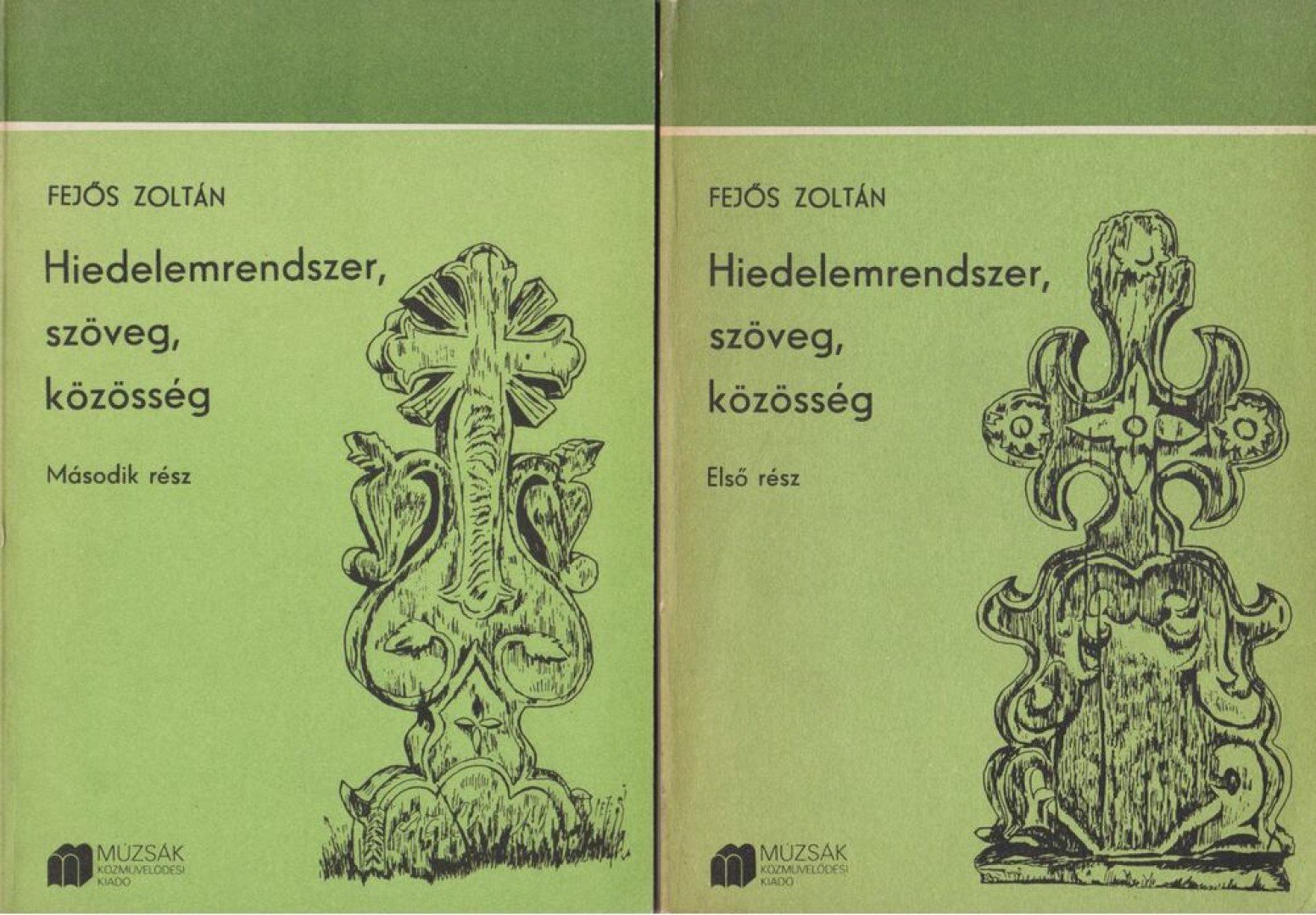 FEJŐS ZOLTÁN - Hiedelemrendszer, szöveg, közösség I-II. [antikvár]