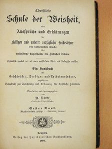 Christliche Schule der Weisheit I. (gótbetűs) [antikvár]