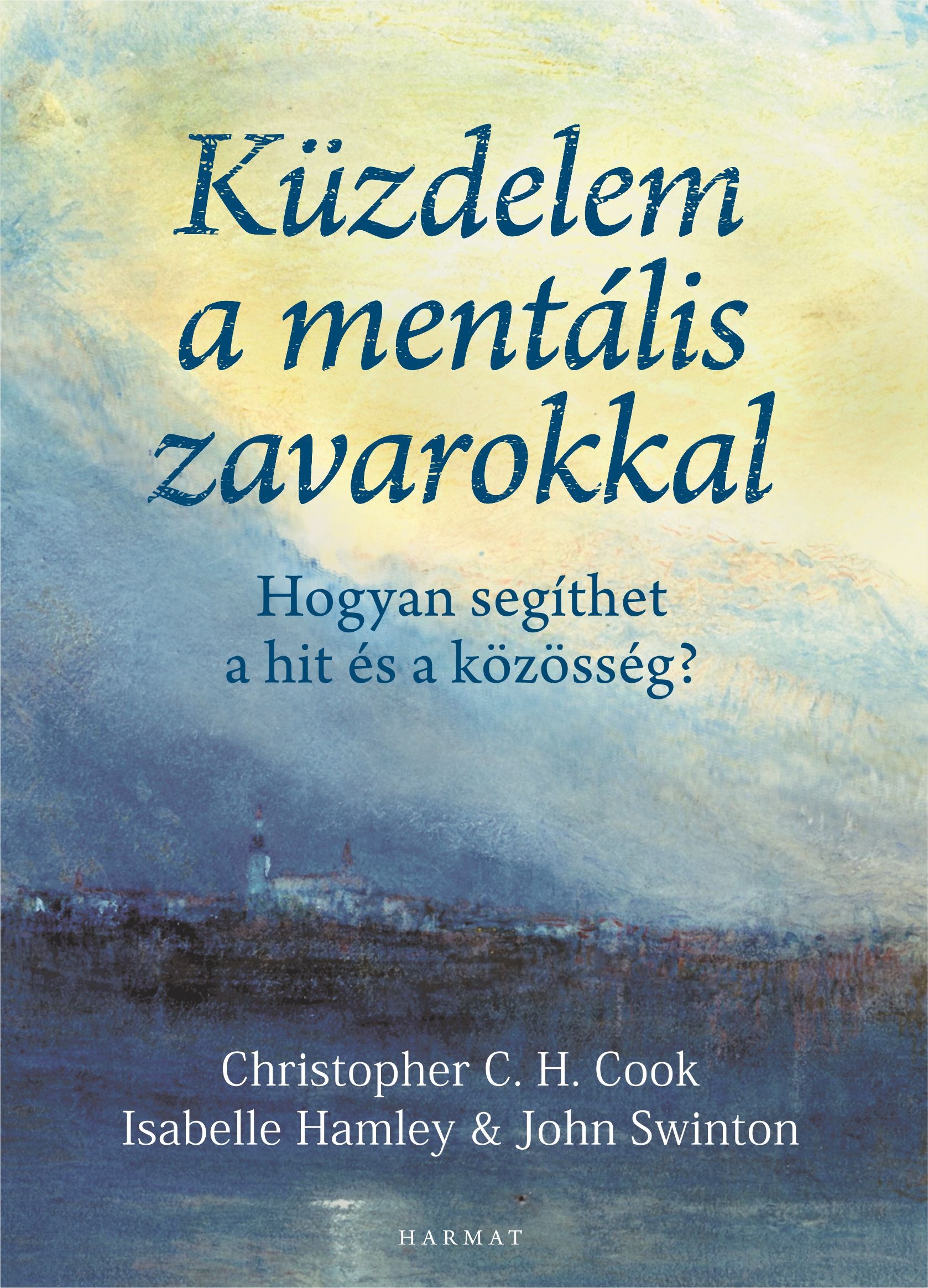 Swinton John - Küzdelem a mentális zavarokkal [eKönyv: epub, mobi]