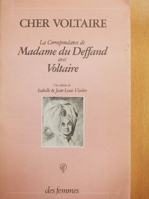 Madame du Deffand - Cher Voltaire [antikvár]