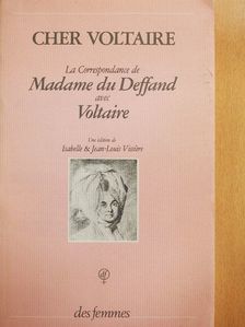 Madame du Deffand - Cher Voltaire [antikvár]