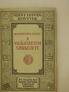 Dr. Wodetzky József - A világegyetem szerkezete [antikvár]