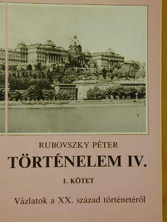 Rubovszky Péter - Történelem IV/1. [antikvár]