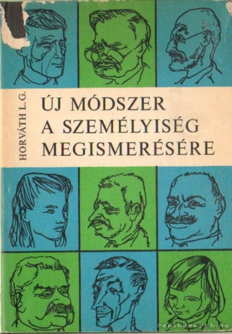 Horváth László Gábor - Új módszer a személyiség megismerésére [antikvár]