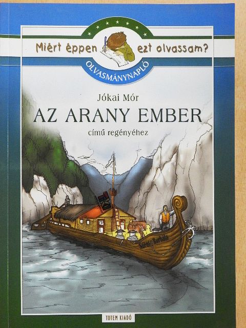 Olvasmánynapló Jókai Mór Az arany ember című regényéhez [antikvár]