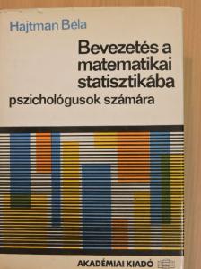Hajtman Béla - Bevezetés a matematikai statisztikába [antikvár]