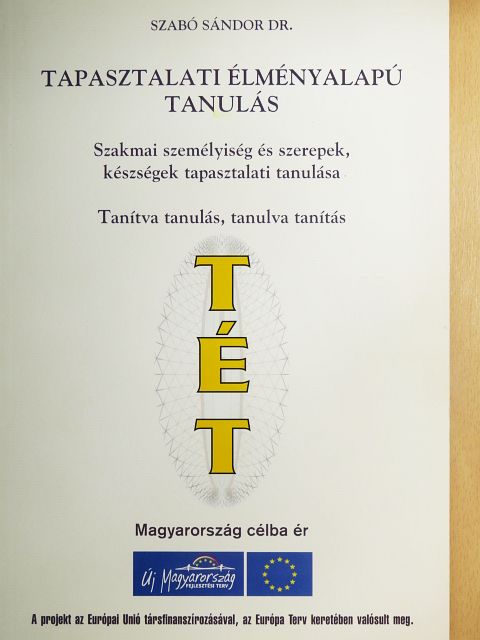 Dr. Szabó Sándor - Tapasztalati élményalapú tanulás [antikvár]