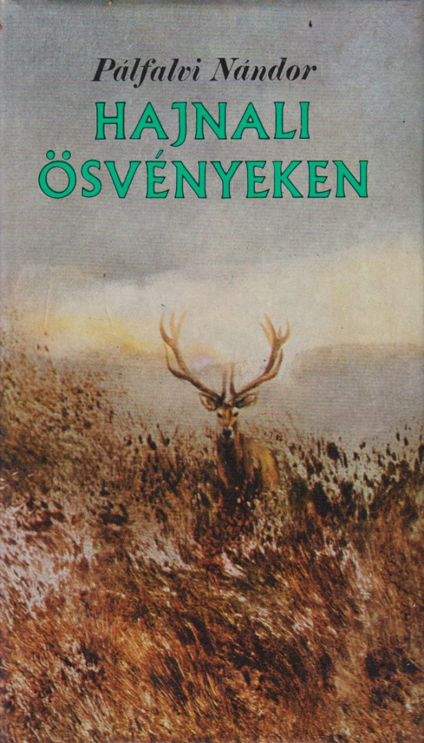 PÁLFALVI NÁNDOR - Hajnali ösvényeken [antikvár]