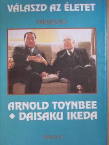 Arnold Toynbee - Válaszd az életet [antikvár]