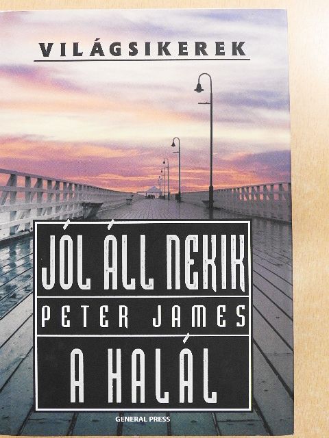Peter James - Jól áll nekik a halál [antikvár]