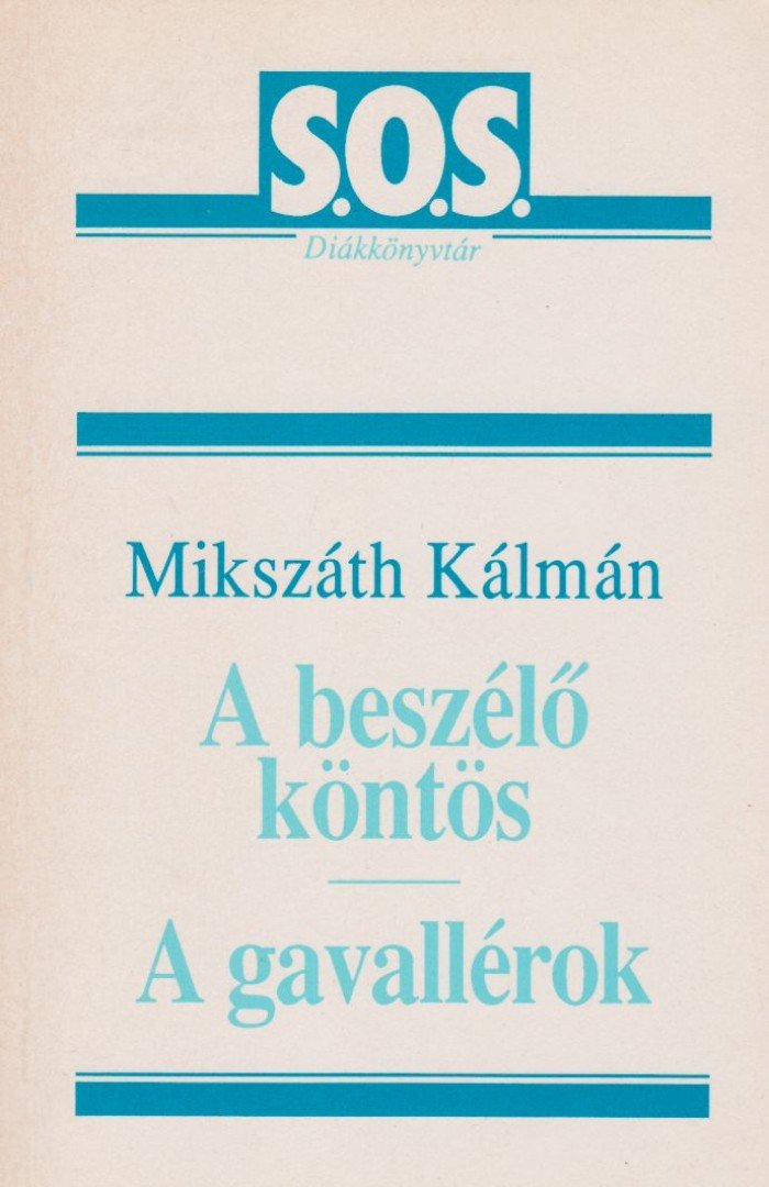 Mikszáth Kálmán - A beszélő köntös / A gavallérok [antikvár]