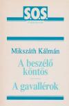 Mikszáth Kálmán - A beszélő köntös / A gavallérok [antikvár]