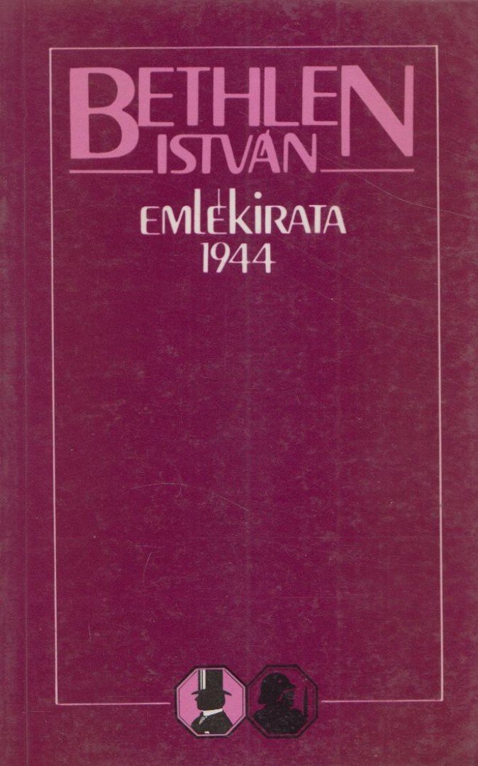 Bethlen István - Bethlen István emlékirata 1944 [antikvár]