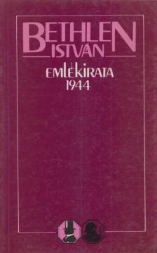 Bethlen István - Bethlen István emlékirata 1944 [antikvár]