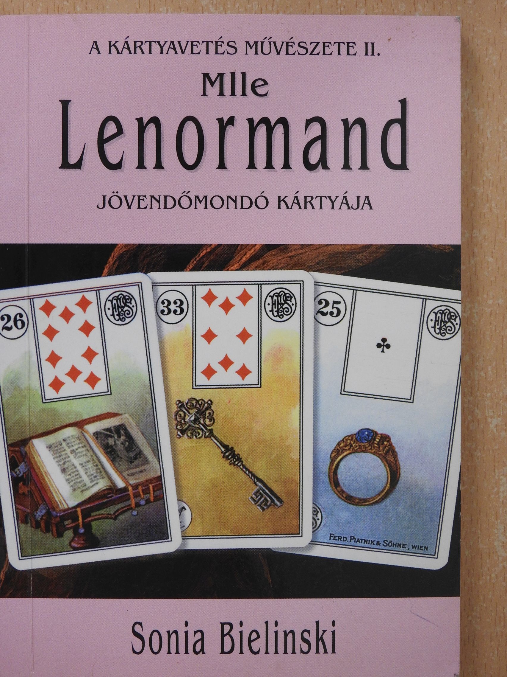 Lázár Zsófia - Mlle Lenormand jövendőmondó kártyája (dedikált példány) [antikvár]