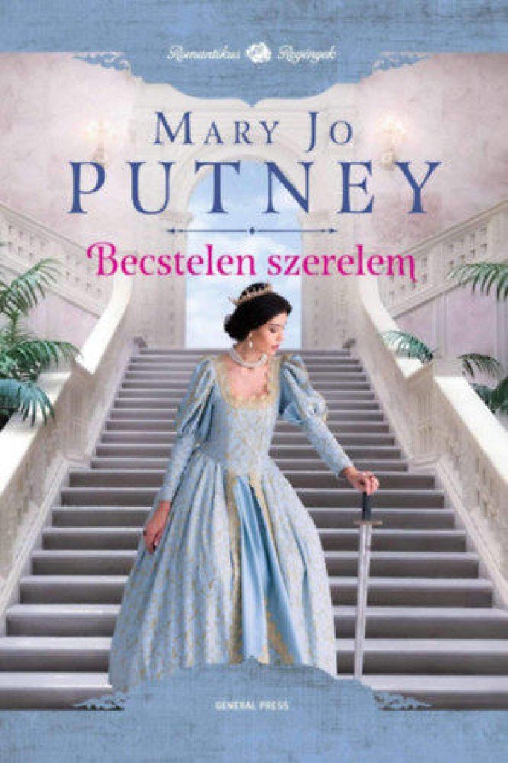 Mary Jo Putney - Becstelen szerelem [antikvár]