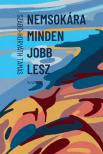 Szabó - Horváth Tamás - Nemsokára minden jobb lesz