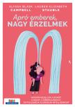 Campbell, Alyssa Blask & Stauble, Lauren Elizabeth - Apró emberek, nagy érzelmek