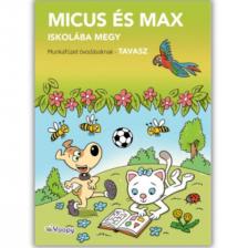Micus és Max iskolába megy - Tavasz