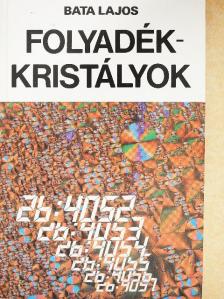 Bata Lajos - Folyadékkristályok [antikvár]