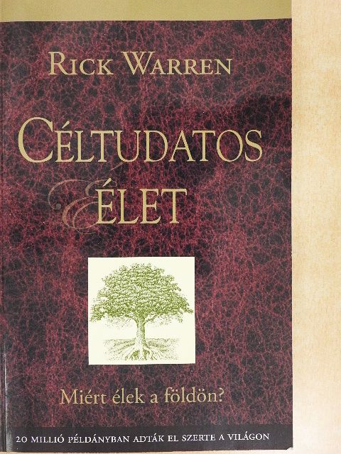 Rick Warren - Céltudatos élet [antikvár]