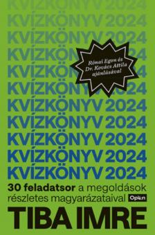 Tiba Imre - Kvízkönyv 2024 [antikvár]