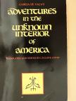 Cabeza De Vaca - Adventures in the Unknown Interior of America [antikvár]