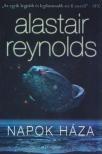 Alastair Reynolds - Napok Háza [antikvár]