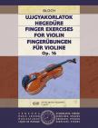 BLOCH JÓZSEF - UJJGYAKORLATOK HEGEDŰRE OP.16