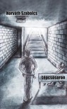 Szabolcs Horváth - Lépcsősoron [eKönyv: epub, mobi]